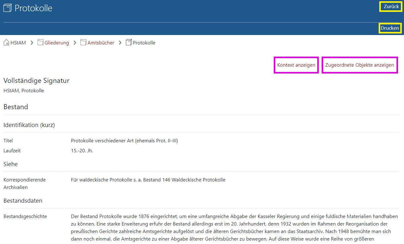 Screenshot der Detailseite eines Bestandes in Arcinsys. 
								Die Detailseite beinhaltet Informationen zum ausgewählten Objekt. 
							Die Signatur einer ausgewählten Verzeichnung ist als h1-Überschrift definiert. Im Kopfbereich befinden sich der Link 'Zurück' und der Button 'Drucken'.
								Im Hauptbereich gibt es die Link 'Kontext anzeigen' und 'Zugeordnete Objekte anzeigen'.